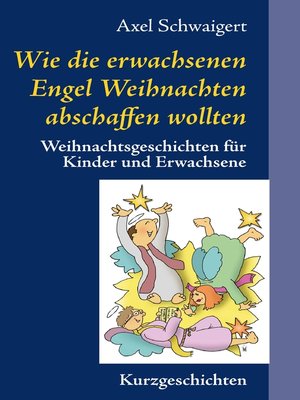 cover image of Wie die erwachsenen Engel Weihnachten abschaffen wollten